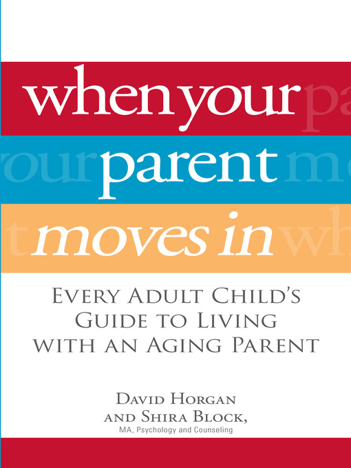 Title details for When Your Parent Moves In by David Horgan - Available